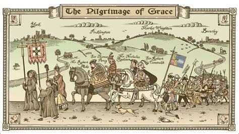 The Pilgrimage of Grace; A Northern Uprising Fueled by Religious and Socioeconomic Tensions