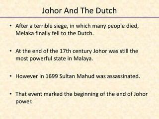 The Johor-Pahang War: A Struggle for Hegemony and the Rise of Powerful Sultans in 17th Century Malaya